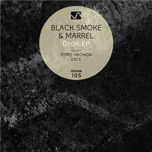 Black Smoke  & Marrel - Dron EP download flac