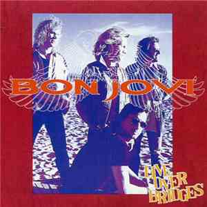 Bon Jovi - Live Over Bridges download flac