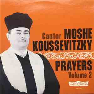 Cantor Moshe Koussevitzky - Prayers Volume 2 FLAC album