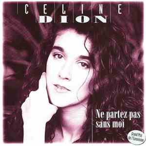 Celine Dion - Ne Partez Pas Sans Moi download flac