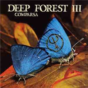 Deep Forest III - Comparsa download flac