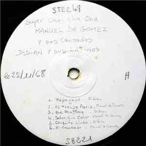 Didian Y Sus Latinos, Manuel De Gomez Y Sus Cansados - Super Cha Cha Cha download flac