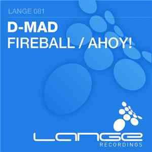 D-Mad - Fireball / Ahoy! download flac