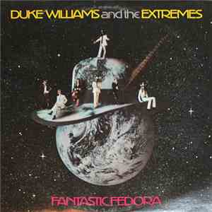 Duke Williams And The Extremes - Fantastic Fedora download flac