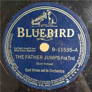 Earl Hines And His Orchestra - The Father Jumps / The Jitney Man download flac