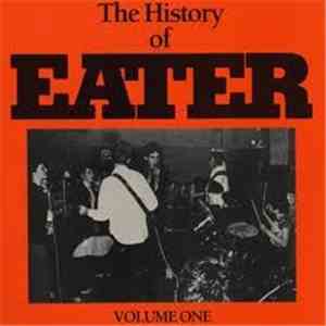 Eater  - The History Of Eater Volume One download flac