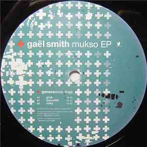 Gael Smith - Mukso EP download flac