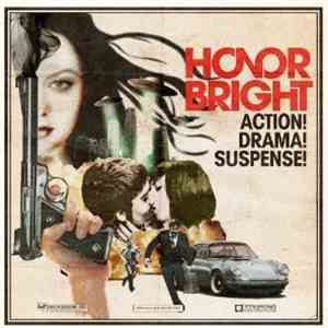 Honor Bright - Action! Drama! Suspense! download flac