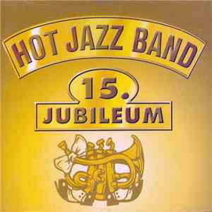 Hot Jazz Band - 15. Jubileum download flac