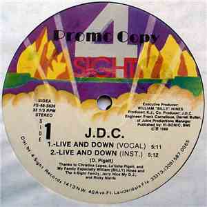 J.D.C. - Live And Down / I'm For Real download flac