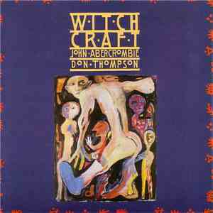 John Abercrombie, Don Thompson  - Witchcraft download flac