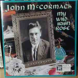 John McCormack  - My Wild Irish Rose download flac