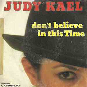 Judy Kael - Don't Believe In This Time download flac