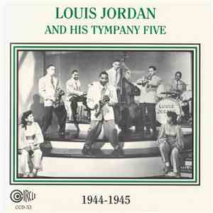Louis Jordan And His Tympany Five - 1944-1945 download flac