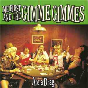 Me First And The Gimme Gimmes - Are A Drag download flac