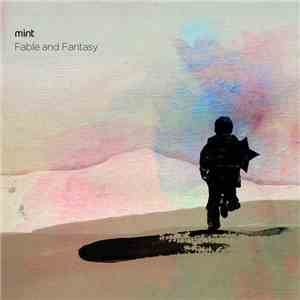 Mint  - Fable And Fantasy download flac