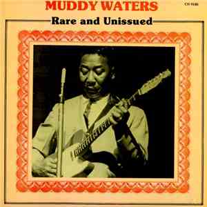 Muddy Waters - Rare And Unissued download flac