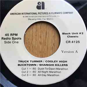 No Artist - Truck Turner / Cooley High / Bucktown / Shanghai Killers Radio Spots download flac