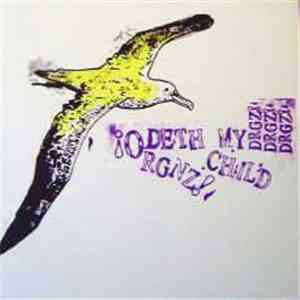 O'Deth My Child / Organz - Drgz! Drgz! Drgz! download flac