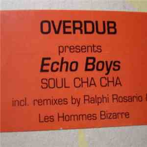 Overdub Presents Echo Boys - Soul Cha Cha download flac