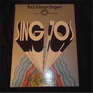 Paul Johnson Singers - Sing In The 70's download flac