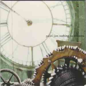 Pearl Jam - Nothing As It Seems download flac
