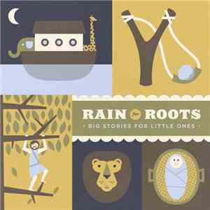 Rain For Roots - Big Stories For Little Ones (Unmastered) download flac