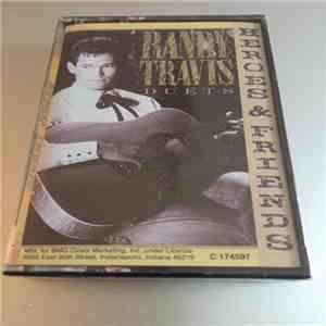 Randy Travis - Heroes And Friends (Duets) download flac