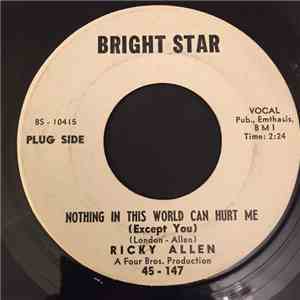 Ricky Allen - Nothing In The World Can Hurt Me (Except You) download flac