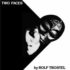 Rolf Trostel - Two Faces download flac