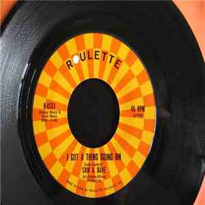 Sam & Dave - I Got A Thing Going On / I Found Out download flac