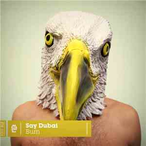 Say Dubai - Bum download flac