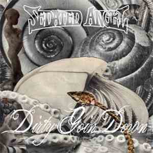 Sedated Angel - Dirty Goin' Down download flac