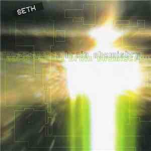 Seth - Unfortunate Brain Chemistry download flac