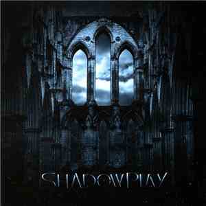Shadowplay  - Shadowplay download flac
