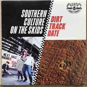 Southern Culture On The Skids - Dirt Track Date download flac