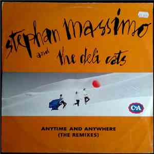 Stephan Massimo & The Deli Cats - Anytime And Anywhere (The Remixes) download flac