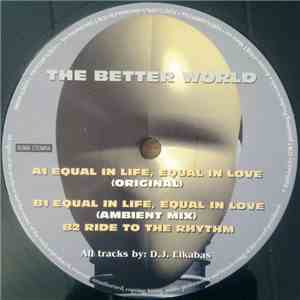 The Better World - Equal In Life, Equal In Love FLAC album