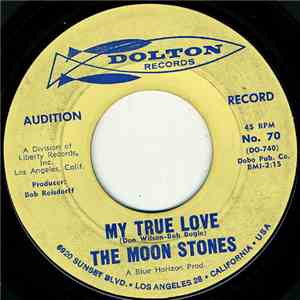 The Moon Stones - My True Love / Love Call download flac