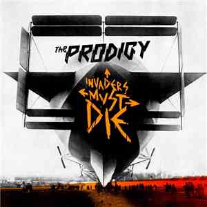 The Prodigy - Invaders Must Die download flac