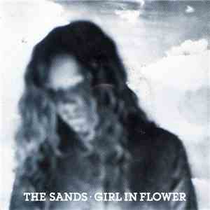 The Sands - Girl In Flower download flac