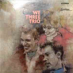 The We Three Trio - The We Three Trio download flac