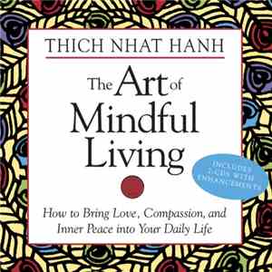 Thich Nhat Hanh - The Art Of Mindful Living download flac