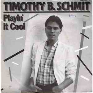 Timothy B. Schmit - Playin' It Cool / Wrong Number download flac