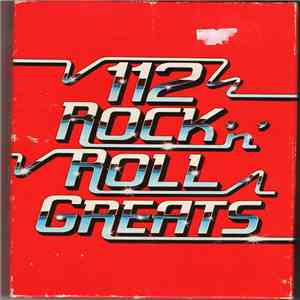 Various - 112 Rock 'N' Roll Greats download flac