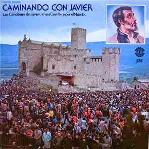 Various - Caminando Con Javier (Las Canciones De Javier, En Su Castillo y Por El Mundo) download flac