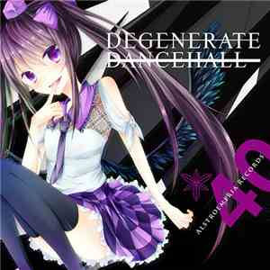 Various - Degenerate Dancehall FLAC album