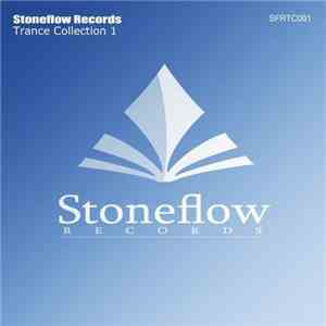 Various - Stoneflow Records Trance Collection 1 download flac