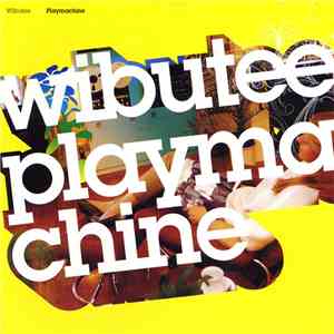 Wibutee - Playmachine download flac