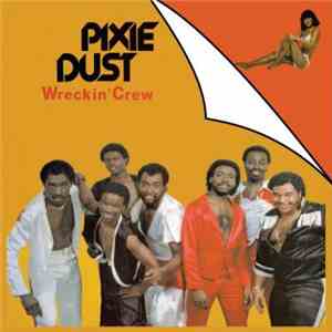 Wreckin' Crew - Pixie Dust download flac